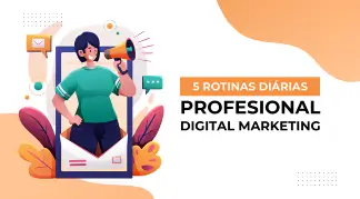 5 ROTINAS DIÁRIAS DE UM PROFISSIONAL DE MARKETING DIGITAL (ALTO NÍVEL)